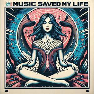 Music saved my life