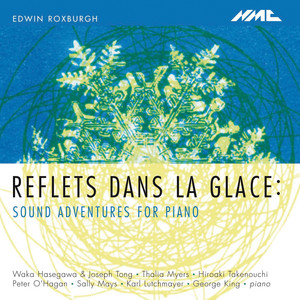 Edwin Roxburgh: Reflets dans la glace – Sound Adventures for Piano