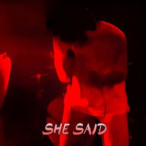 She Said
