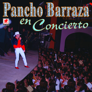 Pancho Barraza En Concierto