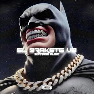 El brakets V2 (feat. Marca Delictiva)