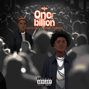 One in a billion (Explicit)