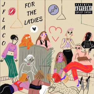 For the Ladies (Explicit)