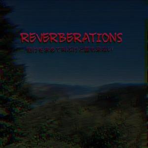 REVERBERATIONS (Explicit)