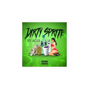 Dirty Sprite (Explicit)