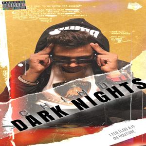 DARK NIGHTS(feat. CHINU) (Explicit)