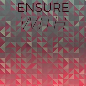 Ensure With