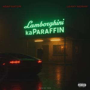 Lamborghini kaParaffin (feat. Leaky Neraw) (Explicit)