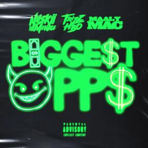 Biggest Opps (feat. Maaly Mac & Trizz HBO) (Explicit)