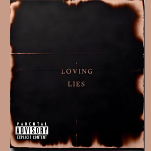 Loving Lies (Explicit)