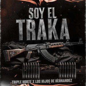 Soy El Traka (Explicit)