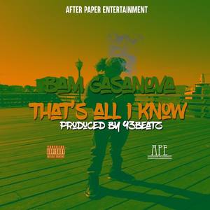 That's all I Know (Explicit)