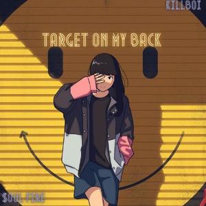 Target on my back