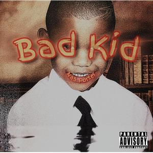 Bad Kid (feat. Chris Mula) [Explicit]