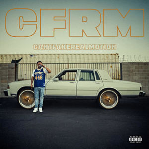 C.F.R.M. (Can't Fake Real Motion) [Explicit]