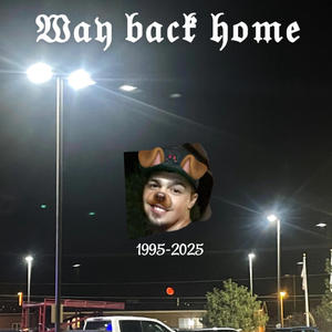 Way back home (feat. Sad boy) (Explicit)