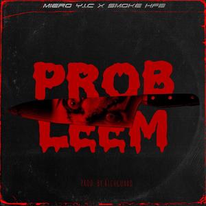 Probleem (feat. Smoke HFB) [Explicit]