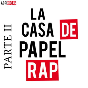 La Casa de Papel Rap (Parte II)