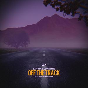 Off The Track (feat. Sarah Anglionin) (Extended Mix)