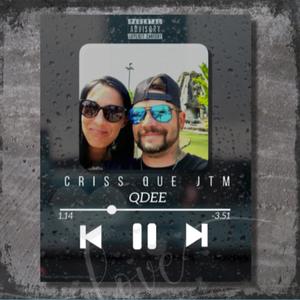 Criss que jtm (Explicit)