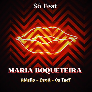 Maria Boqueteira (Explicit)