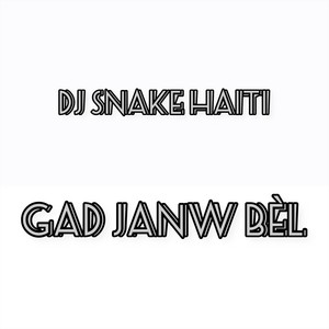 Gad Janw Bèl (feat. Skinnymix & Ziko Animatè)