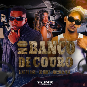 No Banco de Couro (Explicit)