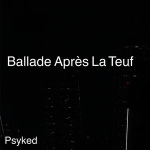 Ballade Après La Teuf