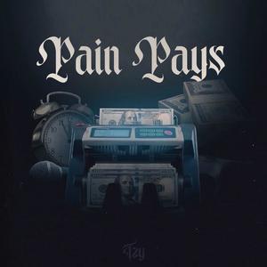 Pain Pays (Explicit)