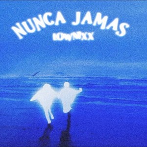 NUNCA JAMAS