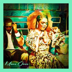 MOVE OVER (feat. Shredtvt)