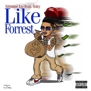 Like Forrest (feat. Inky) (Explicit)