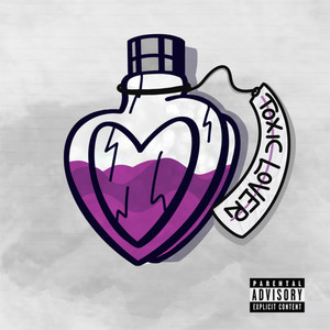 Toxic Lover (Explicit)