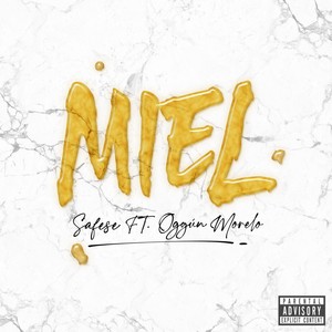 Miel (feat. Oggún Morelo) [Explicit]