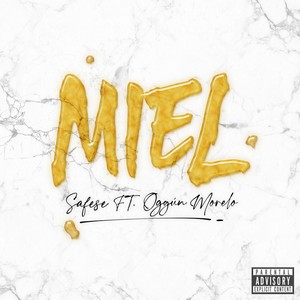 Miel(feat. Oggún Morelo) (Explicit)