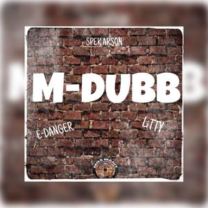 M-Dubb (feat. Frank litty & E-Dange) [Explicit]