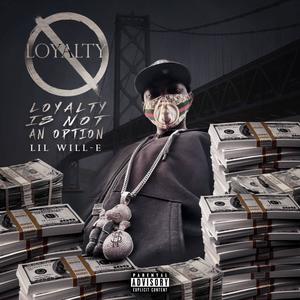 Loyalty Is Not An Option (Explicit)