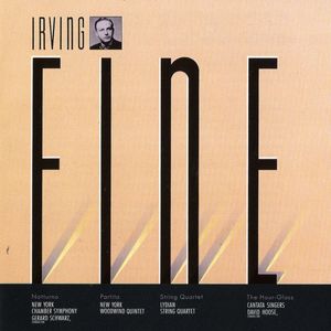 Irving Fine: Notturno, Partita, String Quartet; The Hour Glass