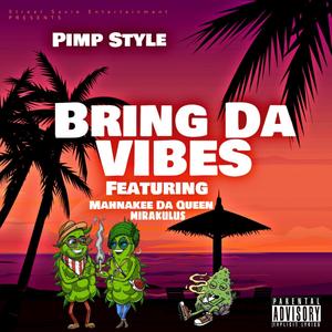 Bring Da Vibes (Explicit)