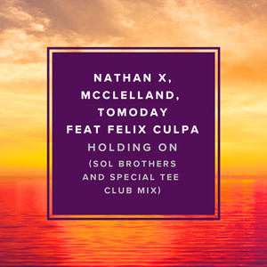 Holding On (Sol Brothers & Special Tee|Club Mix)