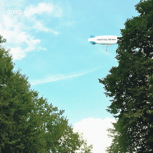 Take It All the Way (Explicit)