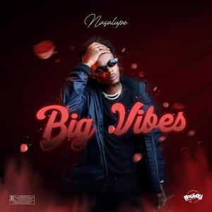 Big Vibes (feat. Kay-S) [Explicit]