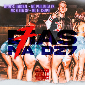 7 Dias na Dz7(feat. MC El Chapo) (Explicit)