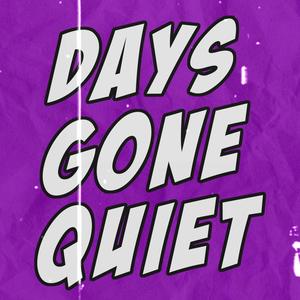 Days Gone Quiet (Punk Pop Version)