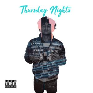 Thursday Nights (Explicit)