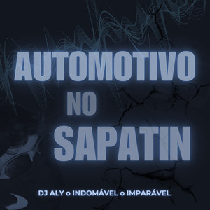 Automotivo no Sapatin (Explicit)