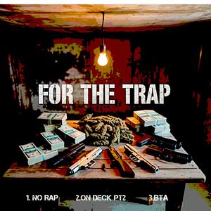 FOR THE TRAP EP (Explicit)