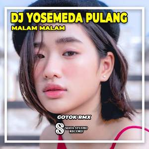 DJ Yosemeda Pulang Malam