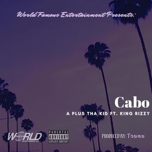 Cabo (feat. King Rizzy) [Explicit]