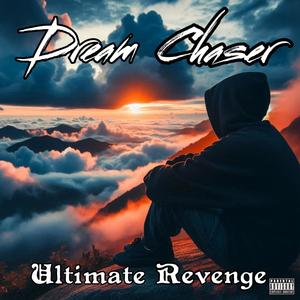 Dream Chaser (feat. Terrell & Lana Wallin) (Explicit)